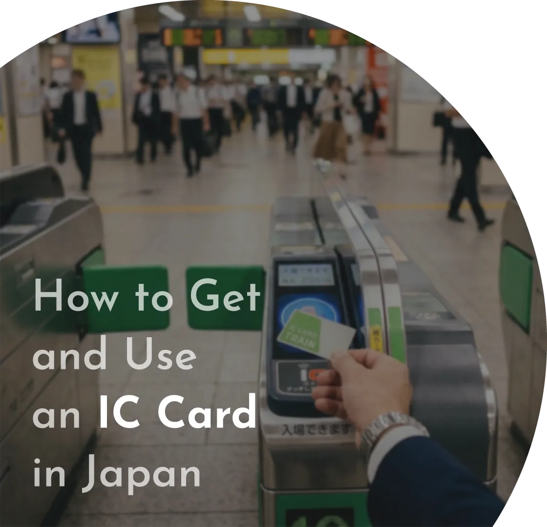 How to Get and Use an IC Card in Japan