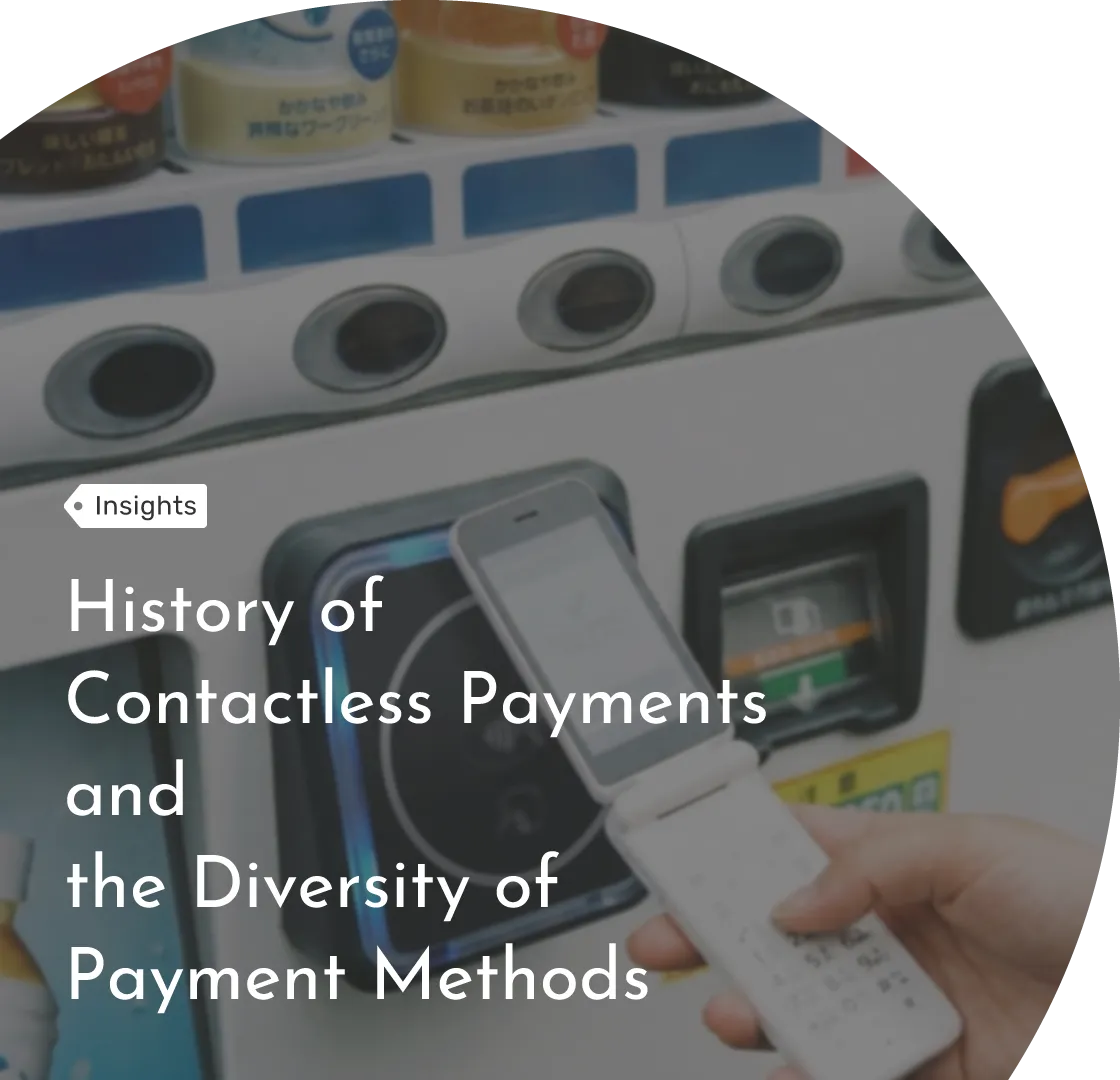 History of Contactless Payments and the Diversity of Payment Methods